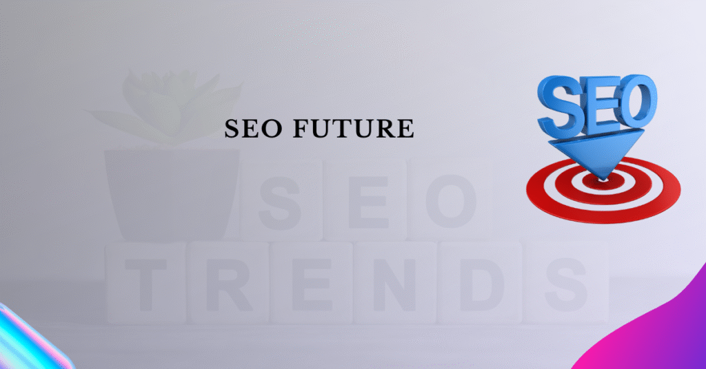 SEO Future