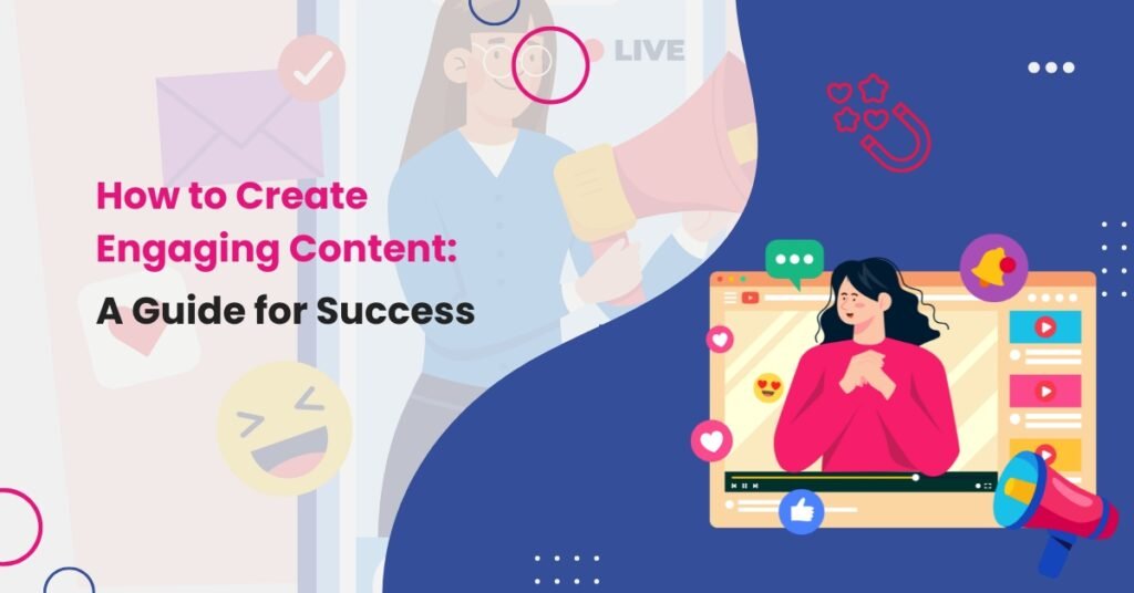 Engaging Content