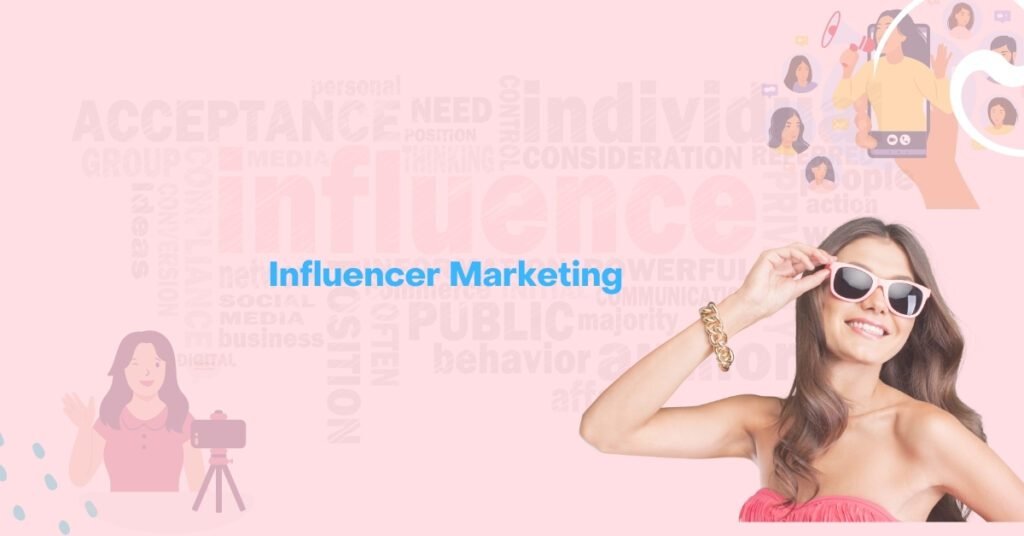 Influencer Marketing