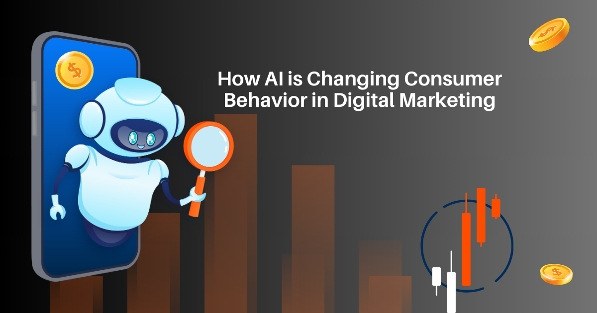 How AI is Changing Consumer Behavior in Digital Marketing