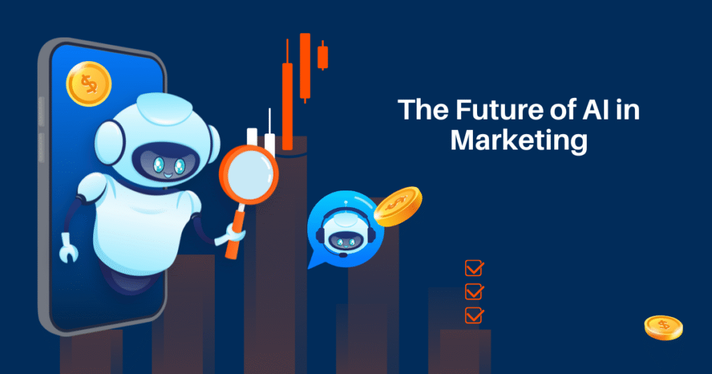 The Future of AI in Marketing