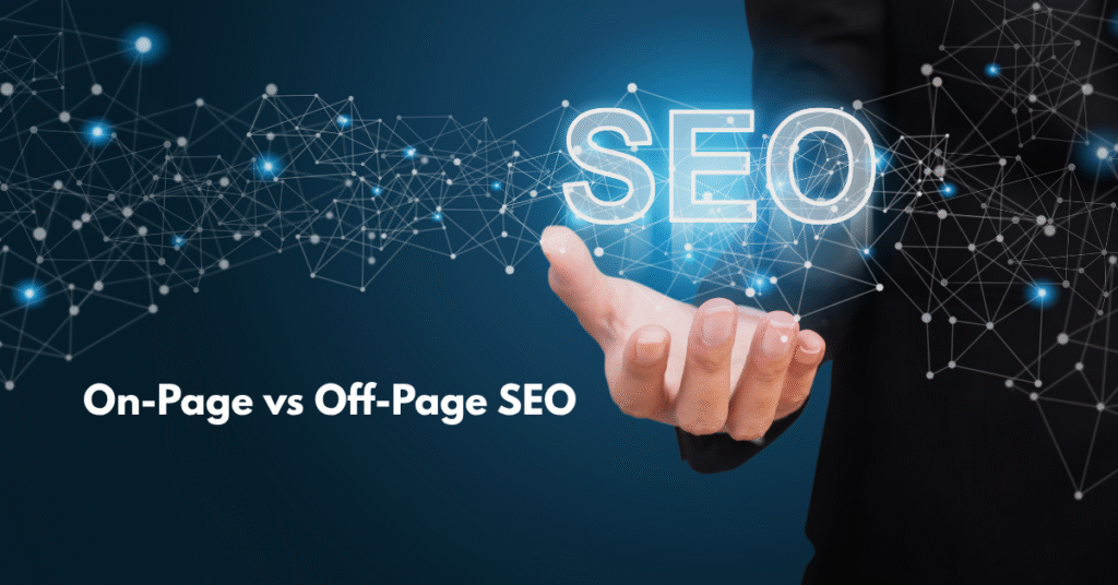 On-Page vs Off-Page SEO