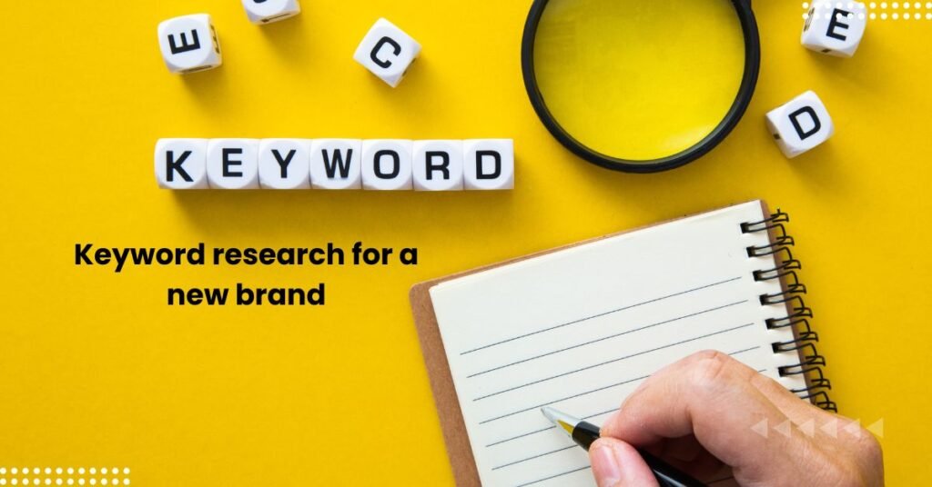 Keyword research for a new brand