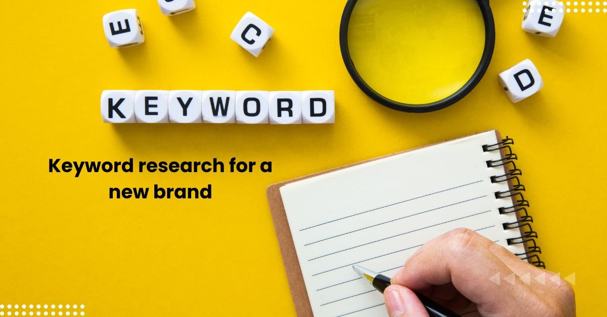 Keyword research for a new brand