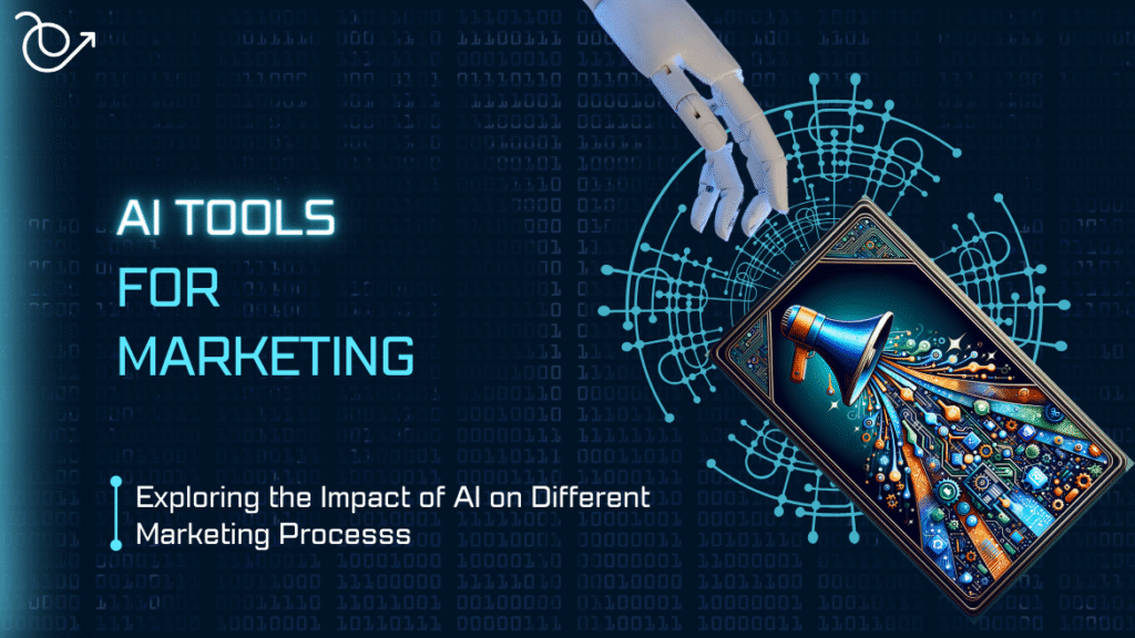 The Rise of AI in Marketing: Tools You Should Be Using